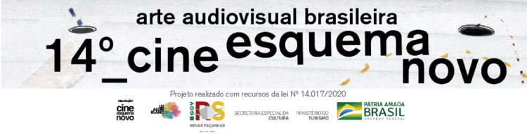 Cine Esquema Novo - Arte Audiovisual Brasileira 2021