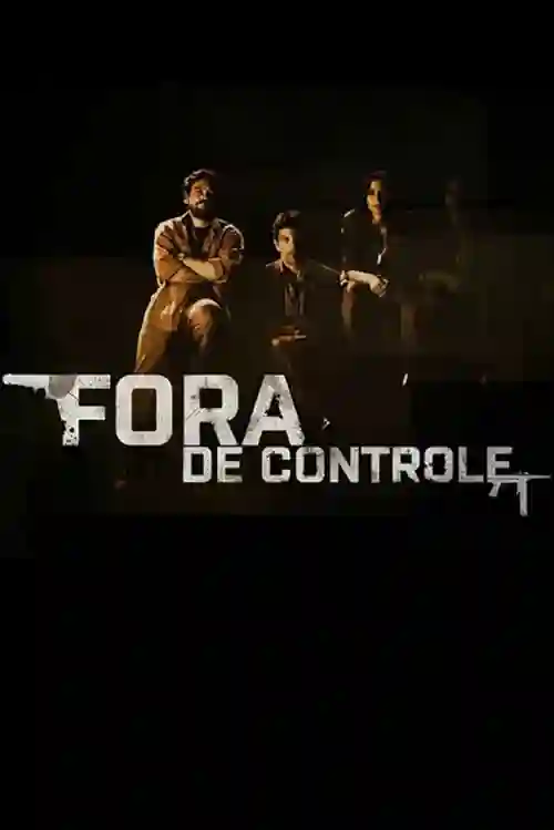 Séries 18 Fora de Controle