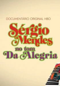 Sergio Mendes: No Tom da Alegria