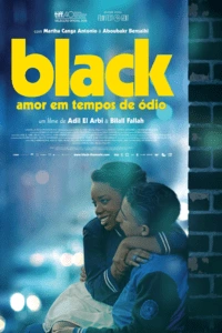 Black: Amor em Tempos de Ódio