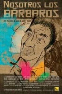 Nosotros, Los Barbaros
