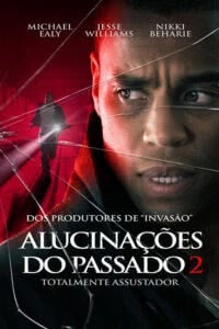 Alucinações do Passado 2