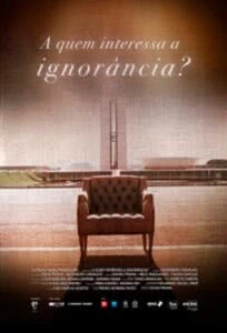 A Quem Interessa a Ignorância