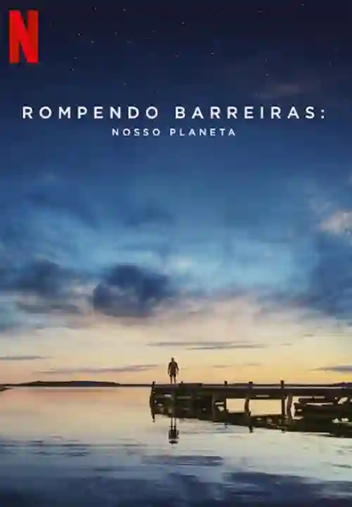 Rompendo Barreiras: Nosso Planeta