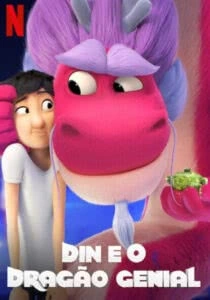 Din e o Dragão Genial