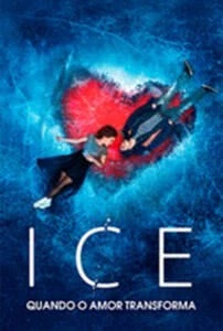 Ice: Quando o Amor Transforma