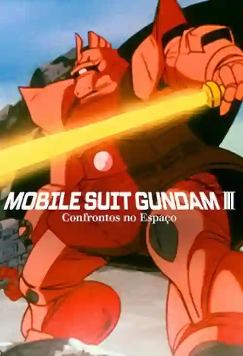 Mobile Suit Gundam III: Confrontos no Espaço