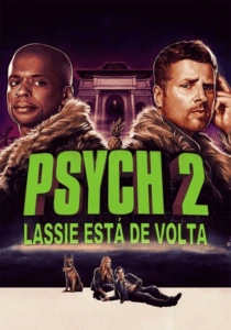 Psych 2: Lassie Está de Volta
