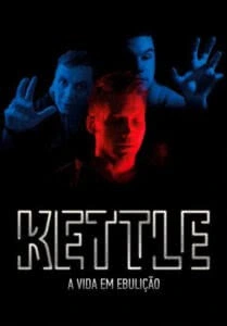 Kettle: A Vida em Ebulição