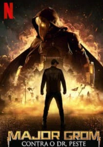 Major Grom Contra o Dr. Peste