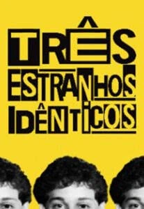 Três Estranhos Idênticos