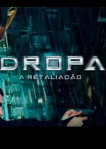 Dropa: A Retaliação