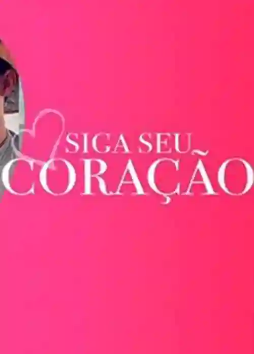 Siga Seu Coração