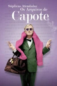 Súplicas Atendidas: Os Arquivos de Capote