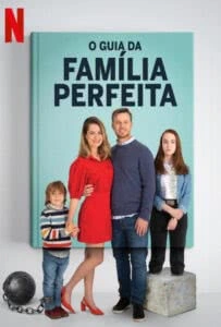 O Guia da Família Perfeita