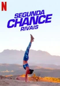 Segunda Chance: Rivais