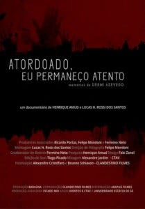 Atordoado, Eu Permaneço Atento