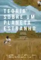 20210726 teoria sobre um planeta estranho papo de cinema poster