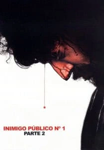 Inimigo Público Nº 1: Parte 2