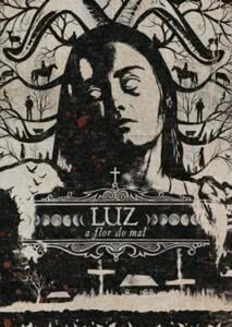 Luz: A Flor da Maldade