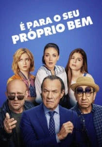 É Para o Seu Próprio Bem