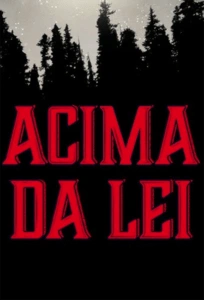 Acima da Lei