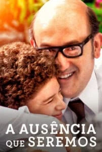 A Ausência Que Seremos