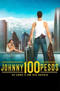 Johnny 100 Pesos: 20 Anos e Um Dia Depois