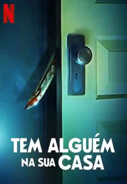 Filmes 21 Tem Alguém na Sua Casa