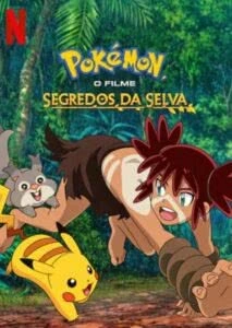 Pokemon, O Filme: Segredos da Selva