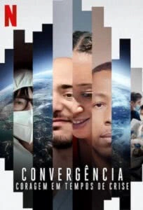 Convergência: Coragem em Tempos de Crise