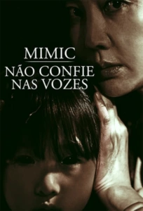 Mimic: Não Confie nas Vozes