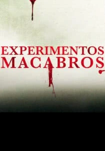 Experimentos Macabros