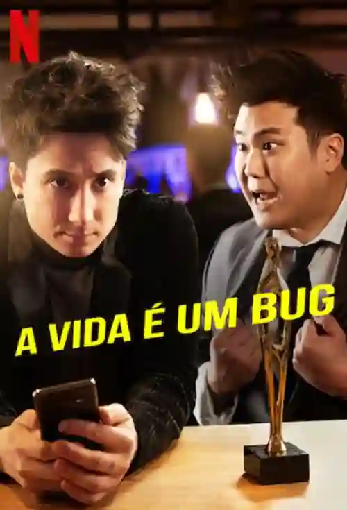 Séries 21 A Vida é Um Bug
