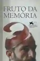 20211022 fruto da memoria papo de cinema cartaz
