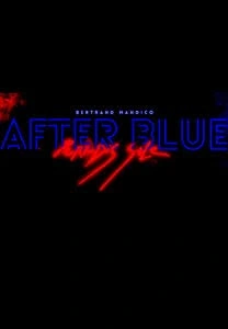 After Blue (Paraíso Imundo)