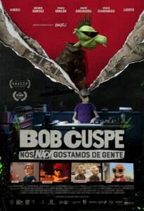 Bob Cuspe: Nós Não Gostamos de Gente