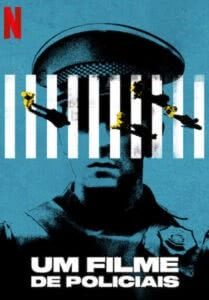 Um Filme de Policiais