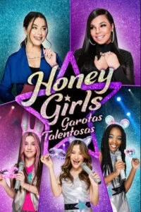 Honey Girls: Garotas Talentosas