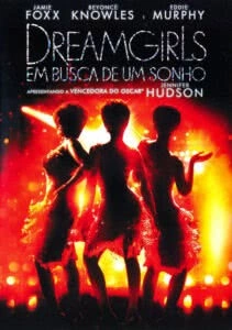Dreamgirls: Em Busca de um Sonho