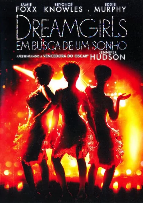 Críticas 19 Dreamgirls: Em Busca de um Sonho