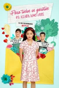 20211112 para todos os garotos ps ainda amo voce papo de cinema cartaz