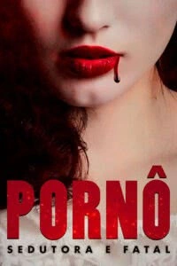 Pornô: Sedutora e Infernal