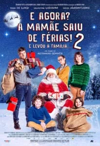 E Agora Mamãe Saiu de Férias 2… E Levou a Família