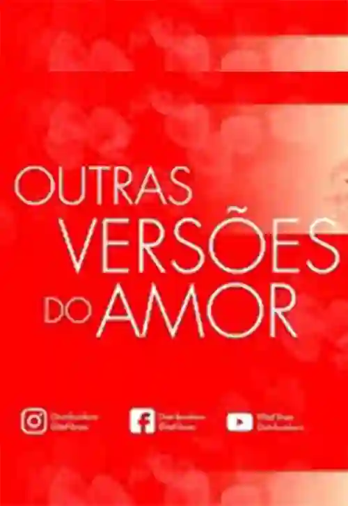 Filmes 2 Outras Versões do Amor