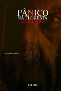 Pânico na Floresta: A Fundação
