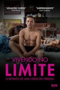 Vivendo no Limite: O Retrato de uma Geração Perdida