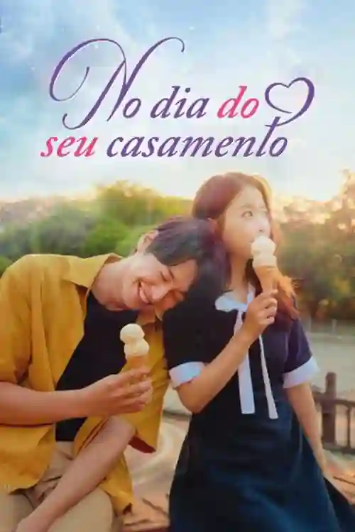 No Dia do Seu Casamento