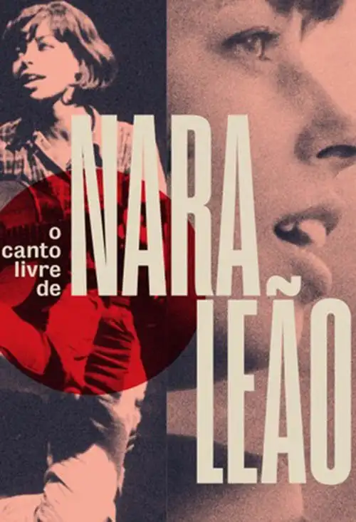 Séries 17 20220111 o canto livre de nara leao papo de cinema cartaz teaser