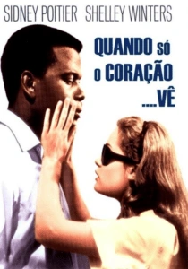 Quando Só o Coração Vê